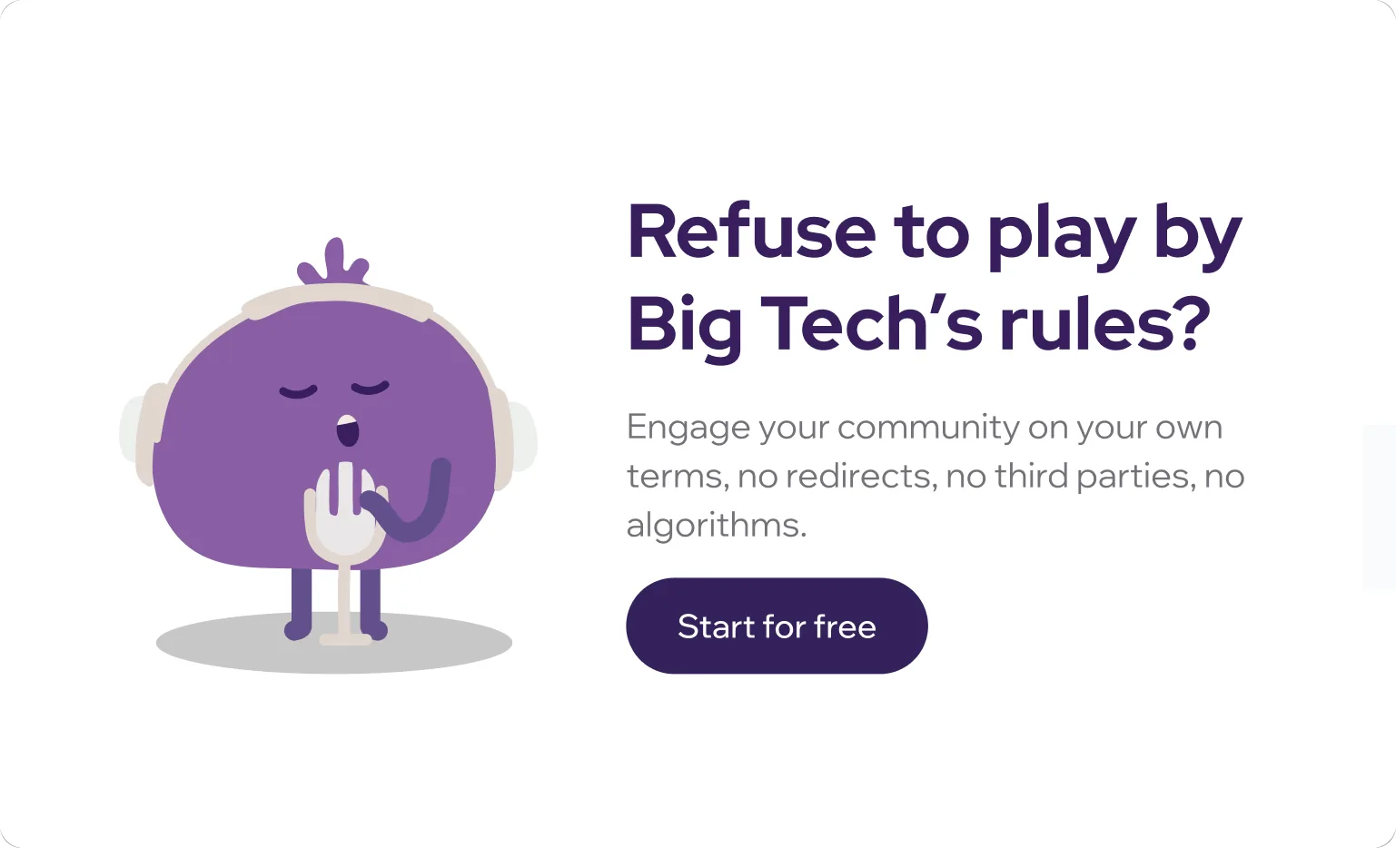 Marketing card headlined “Refuse to play by Big Tech’s rules?” beside the purple itoms mascot in headphones